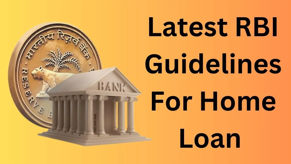 Latest RBI Guidelines for Home Loan 2026